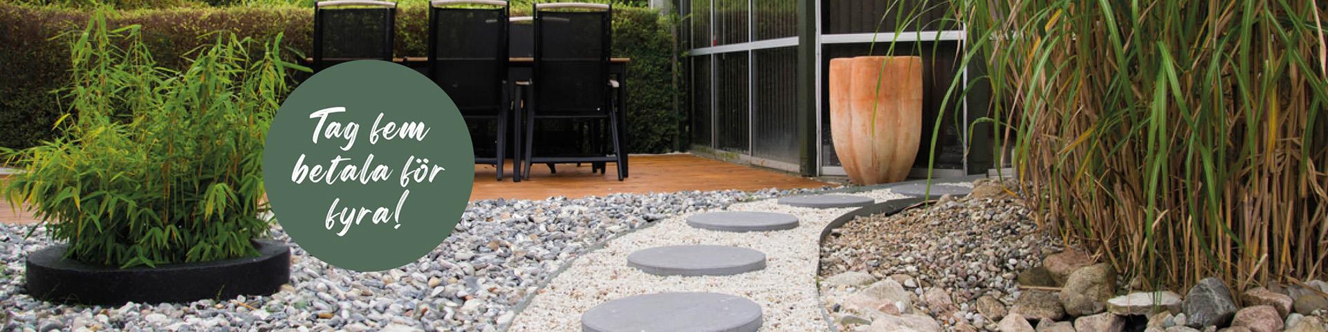 Stegstenskampanj – Ta 5 betala för 4