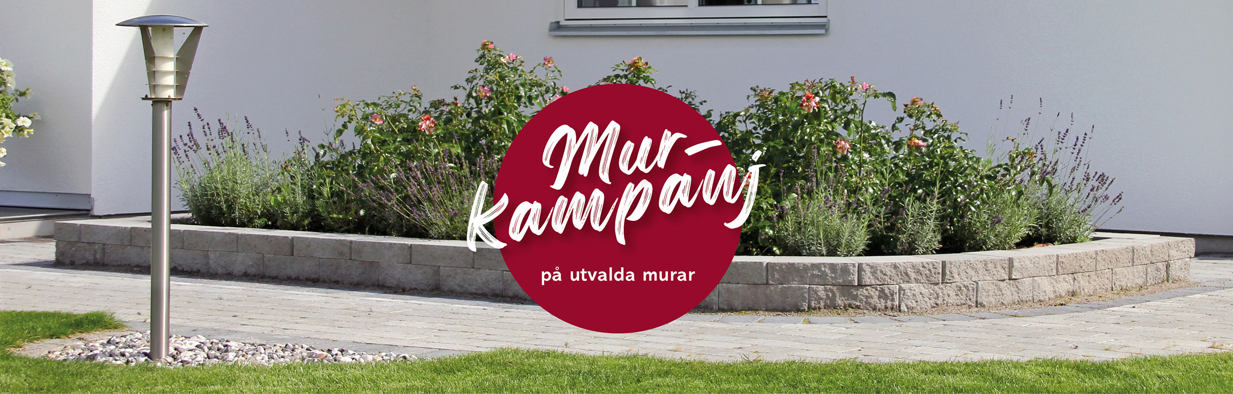  Trädgårdsmur med reklamknappen Murkampanj.